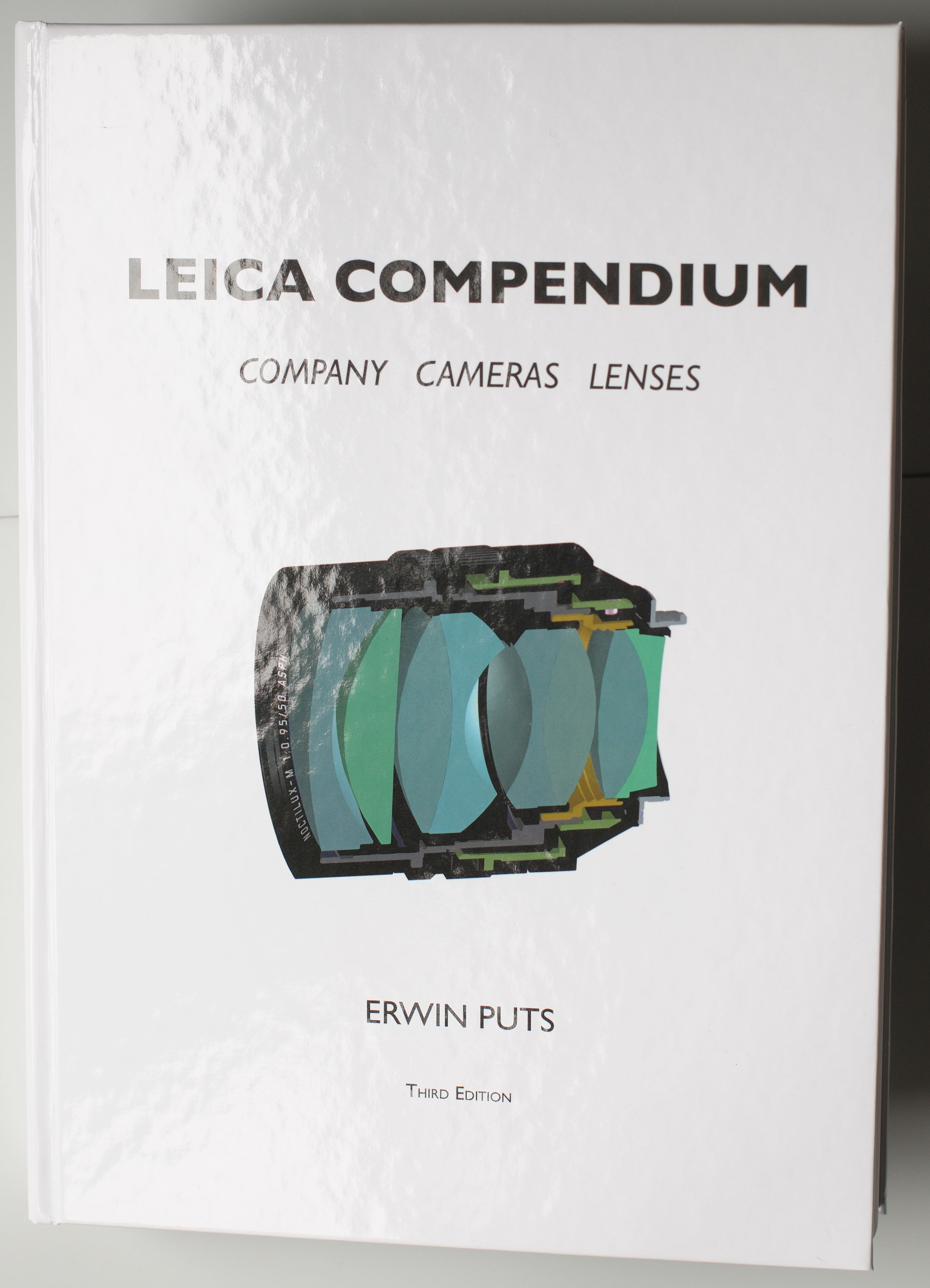 Leica Compendium - The Company - The Cameras - The Lenses Erwin Puts (2011)